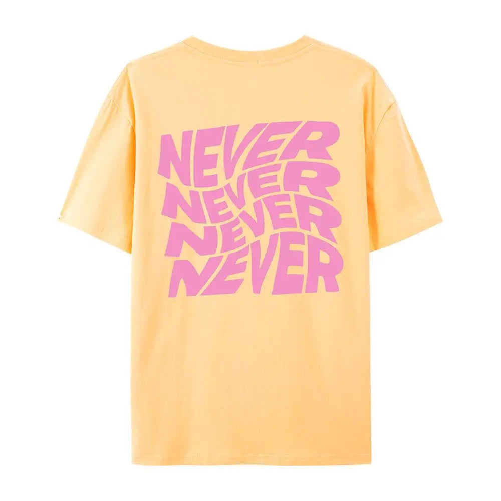 I Said Never Cotton Print Woman Tshirt Oversized Fasion