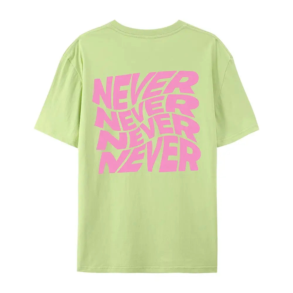 I Said Never Cotton Print Woman Tshirt Oversized Fasion