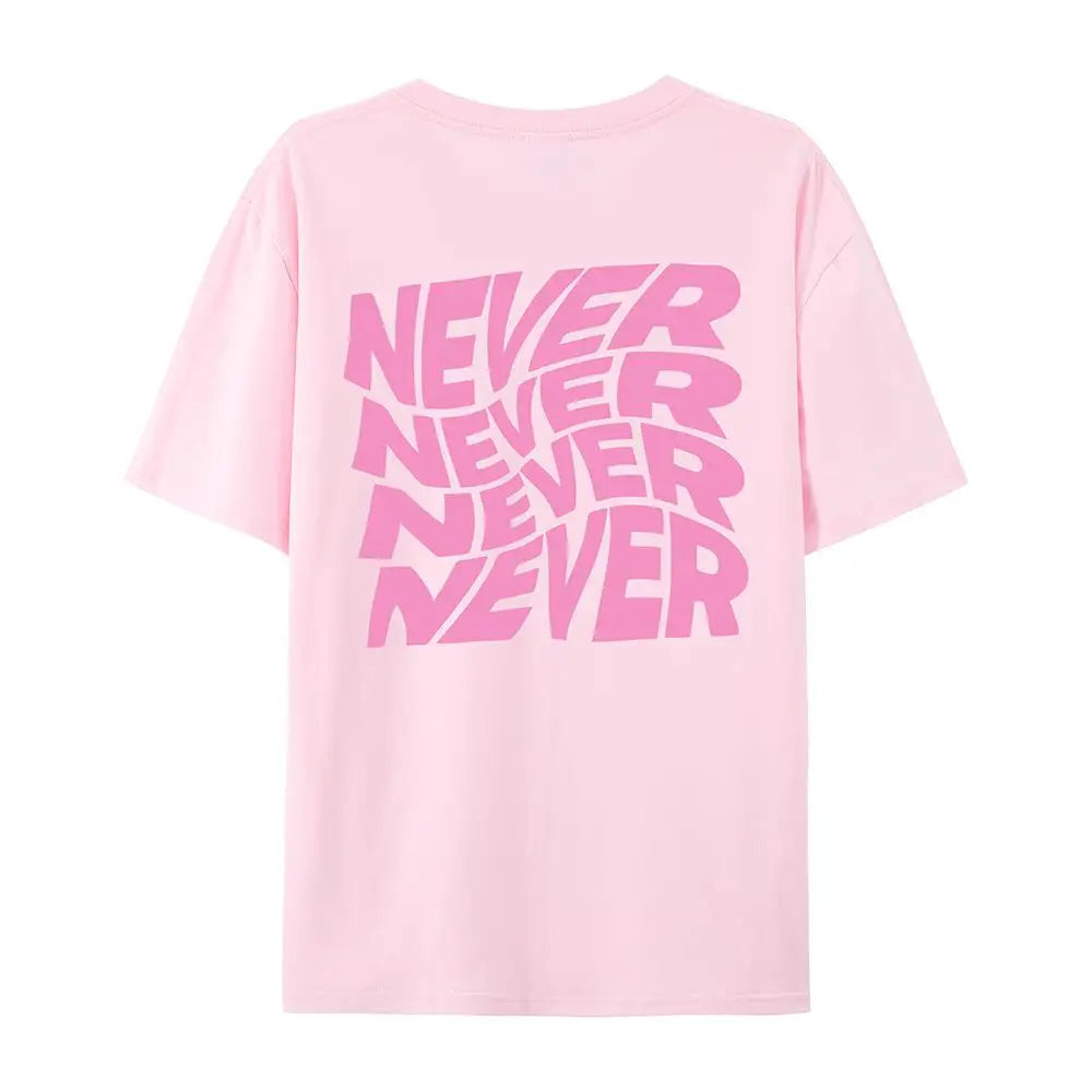 I Said Never Cotton Print Woman Tshirt Oversized Fasion