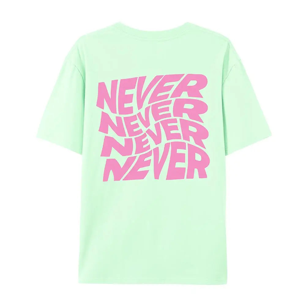 I Said Never Cotton Print Woman Tshirt Oversized Fasion