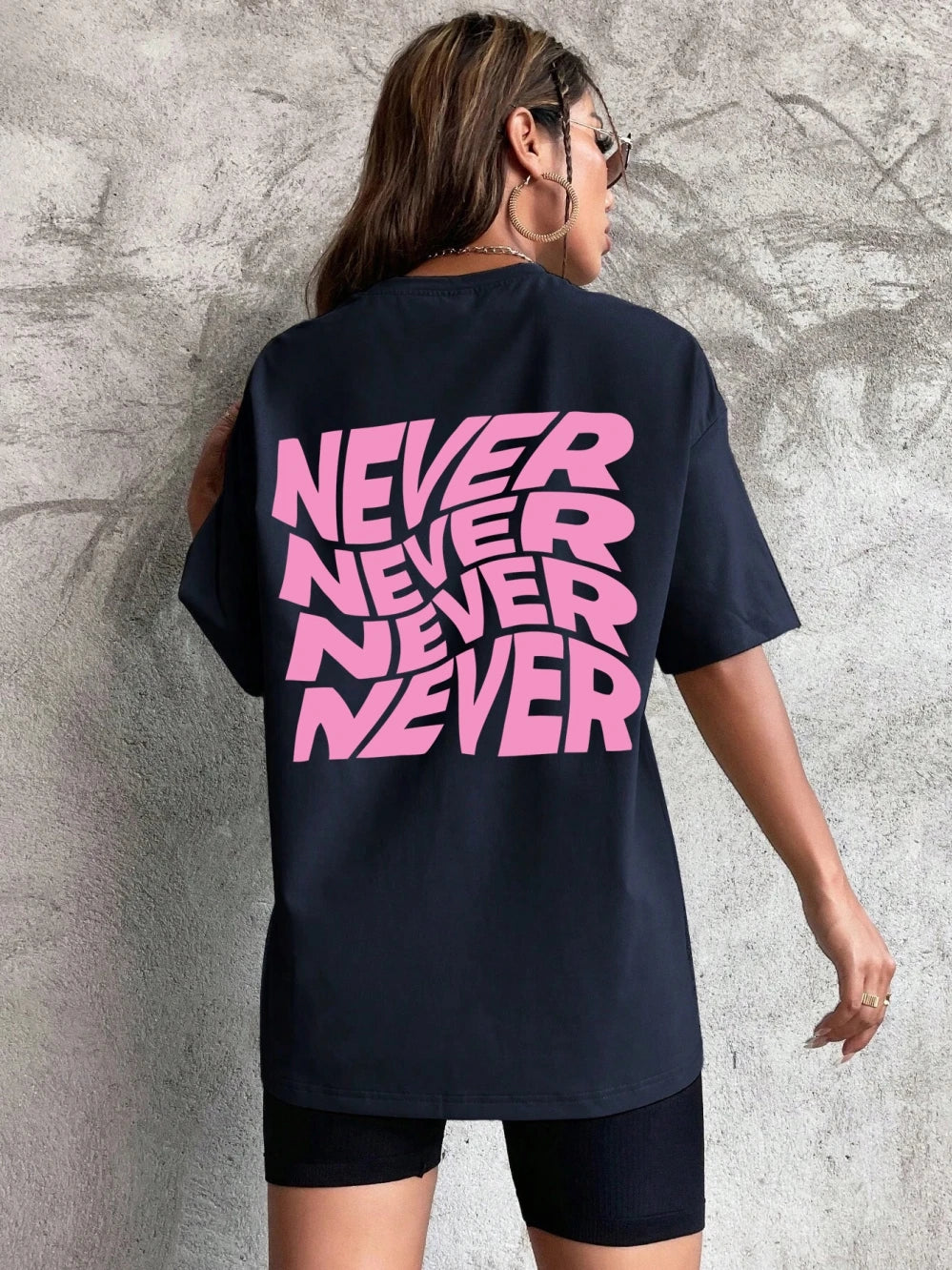 I Said Never Cotton Print Woman Tshirt Oversized Fasion